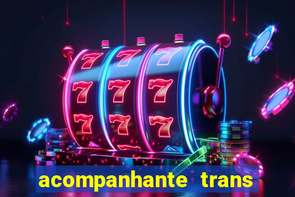 acompanhante trans de santos