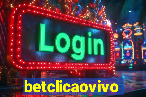 betclicaovivo