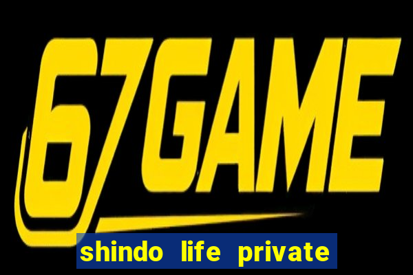 shindo life private server blaze