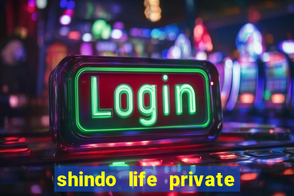 shindo life private server blaze