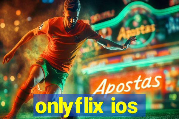 onlyflix ios