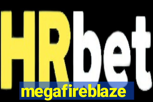 megafireblaze