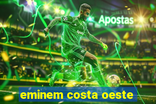 eminem costa oeste