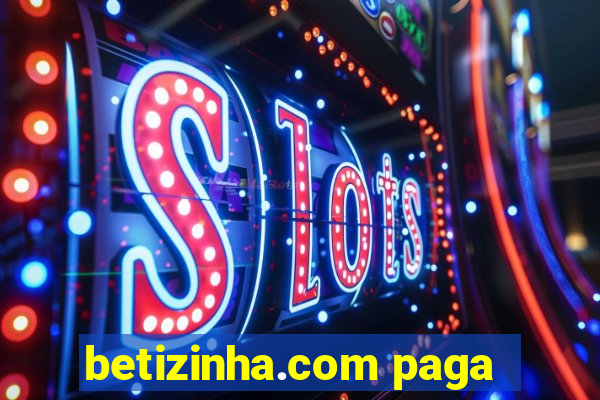 betizinha.com paga