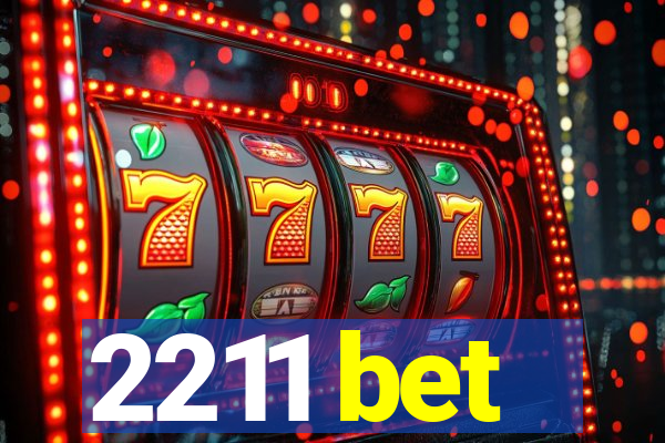 2211 bet