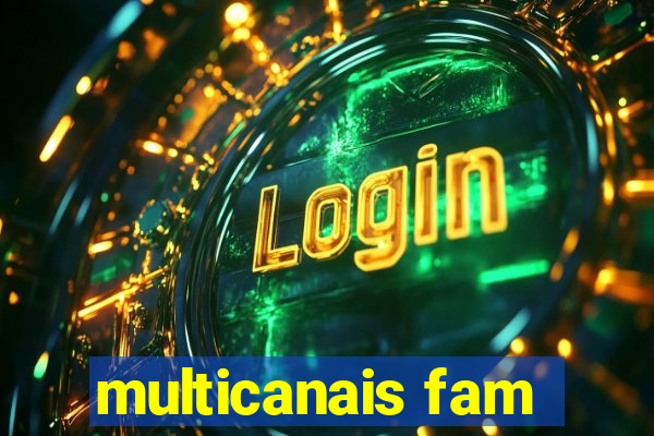 multicanais fam