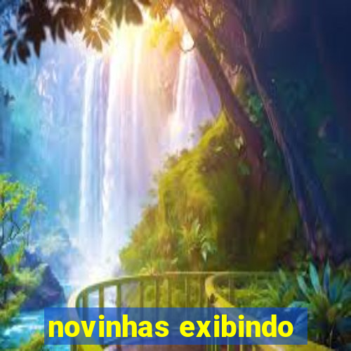 novinhas exibindo