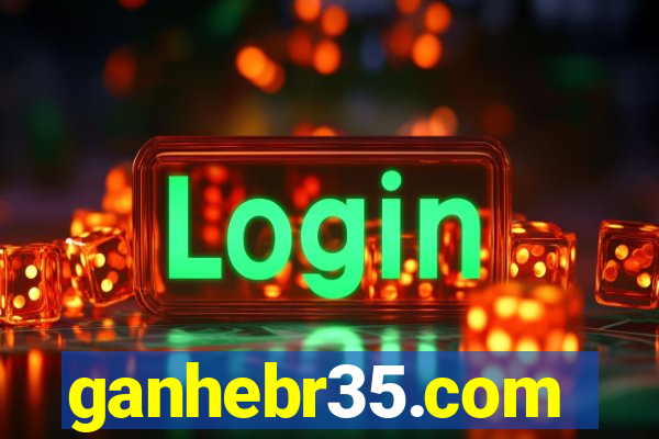 ganhebr35.com