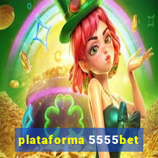 plataforma 5555bet