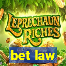 bet law