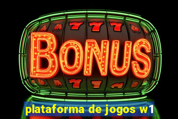 plataforma de jogos w1