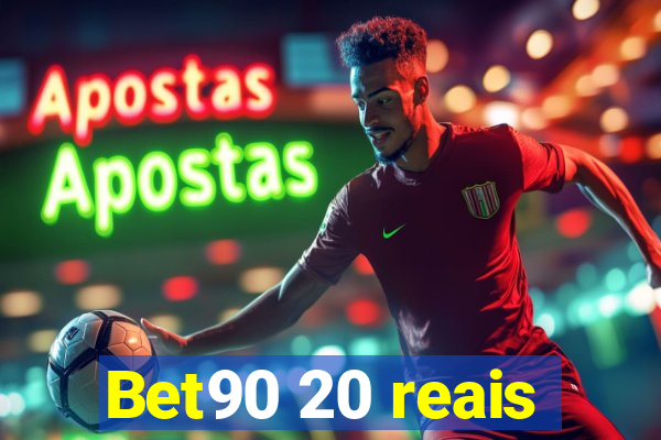 Bet90 20 reais