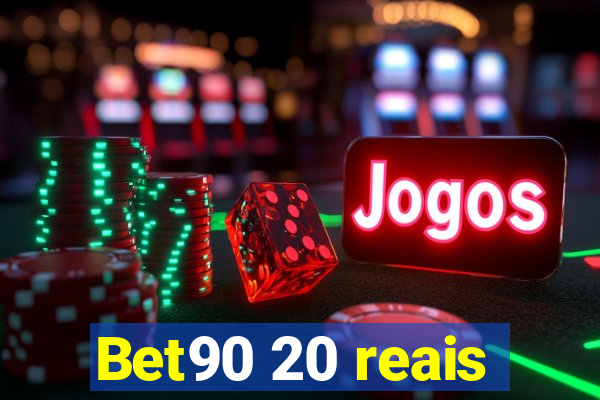Bet90 20 reais