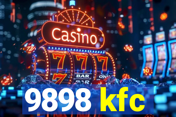 9898 kfc