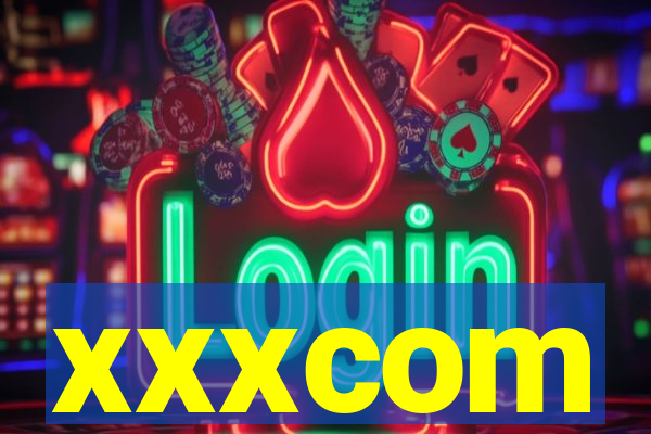 xxxcom