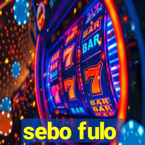 sebo fulo