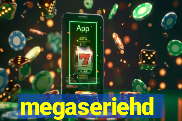 megaseriehd