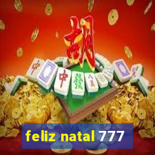 feliz natal 777