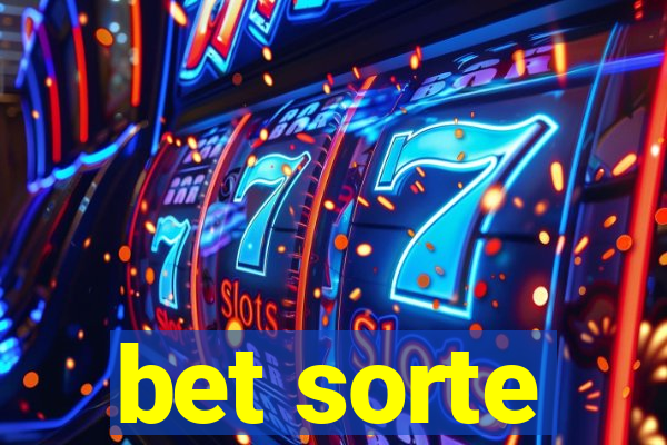 bet sorte