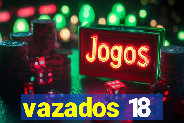 vazados 18