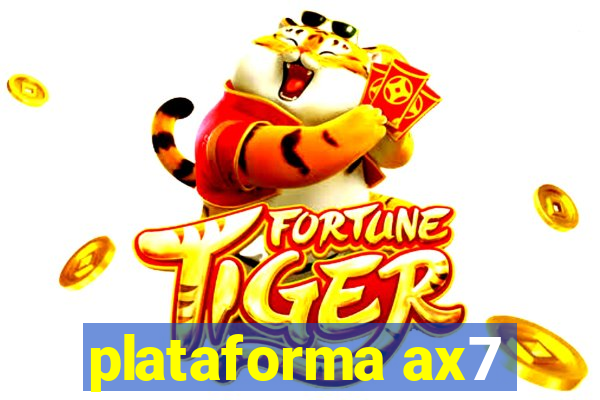 plataforma ax7