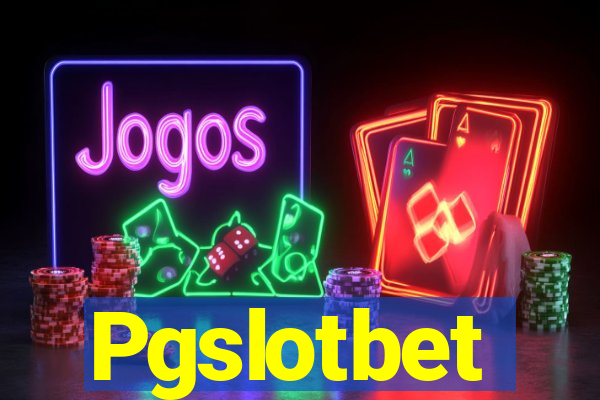 Pgslotbet