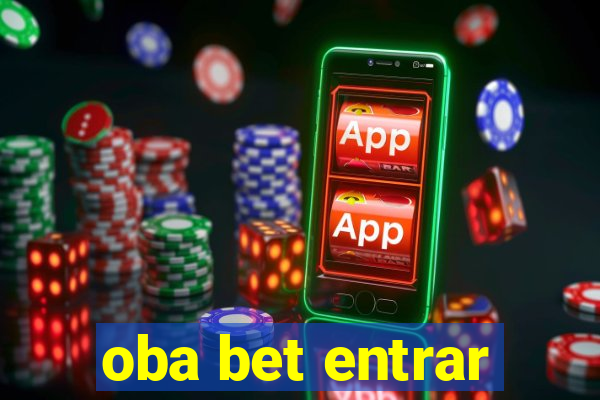 oba bet entrar