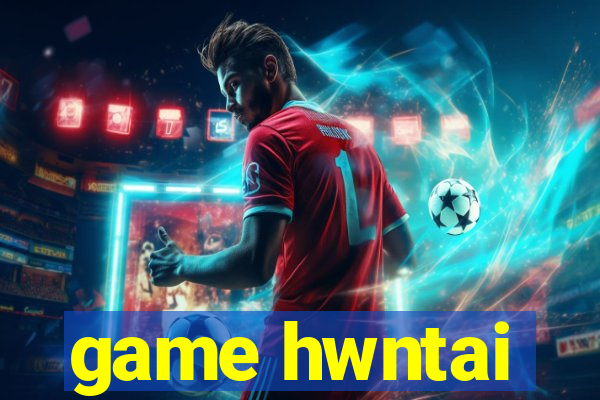 game hwntai