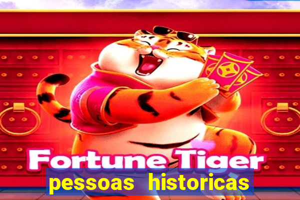 pessoas historicas de a a z