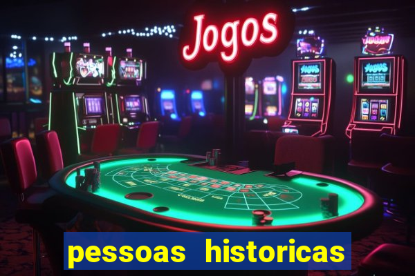 pessoas historicas de a a z