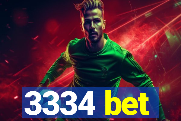 3334 bet