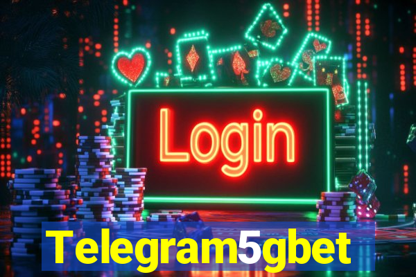 Telegram5gbet