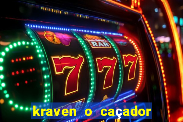 kraven o caçador filme completo dublado download