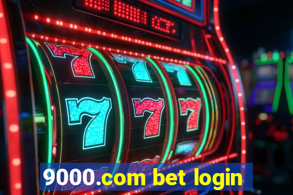 9000.com bet login