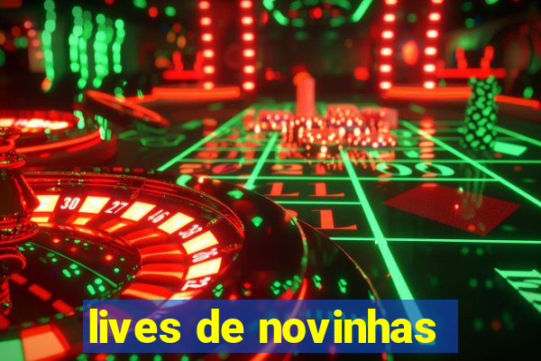 lives de novinhas