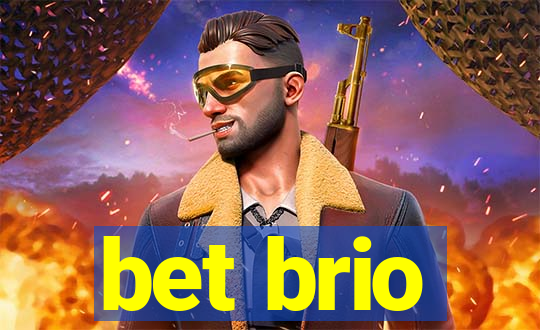 bet brio