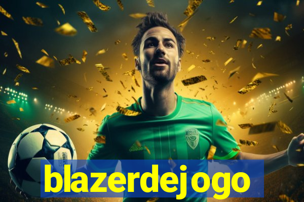 blazerdejogo