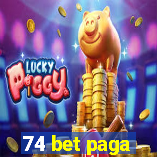 74 bet paga