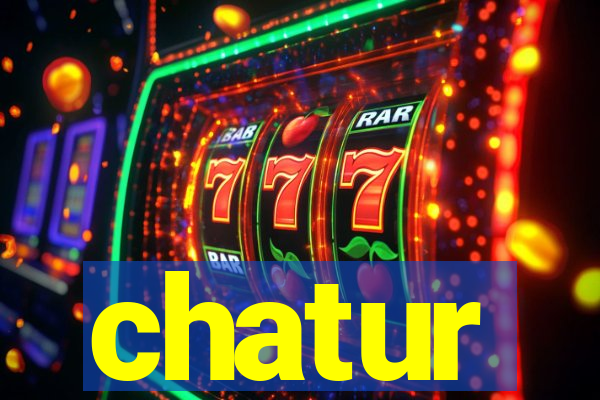chatur