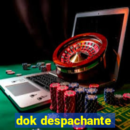 dok despachante
