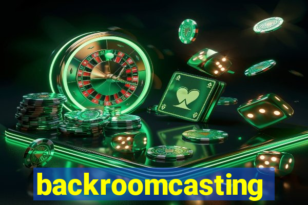 backroomcasting