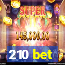 210 bet