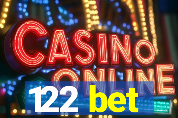 122 bet