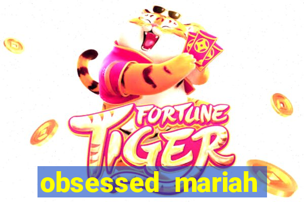 obsessed mariah carey eminem
