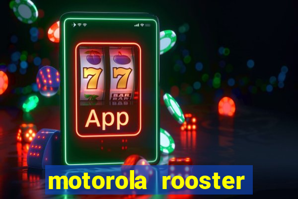 motorola rooster alarm sound download