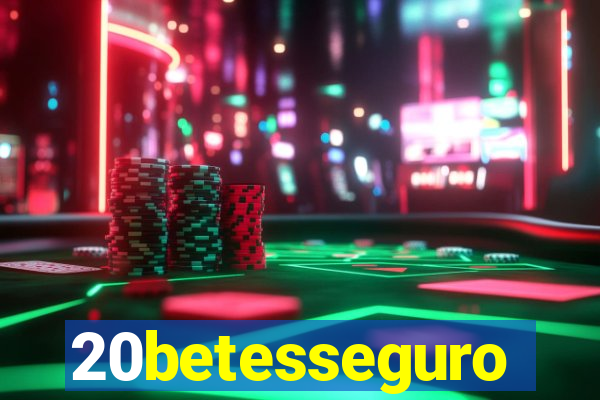 20betesseguro