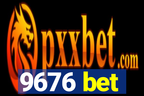 9676 bet