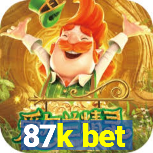 87k bet