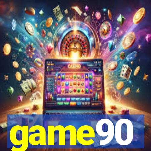 game90