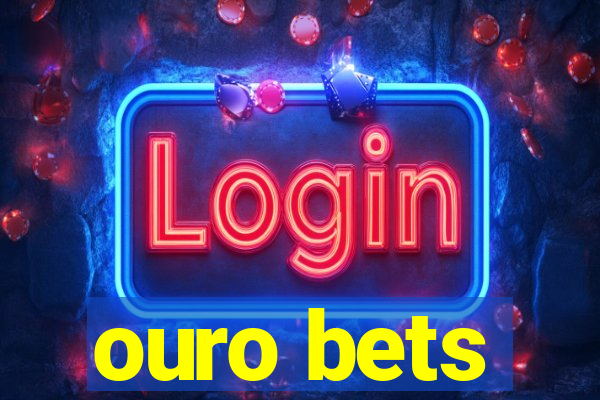 ouro bets